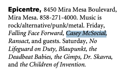 San Diego Reader July 26, 2007 club listing: Epicentre Friday, Falling Face Forward, Casey McSocial, Ransact, and guests.