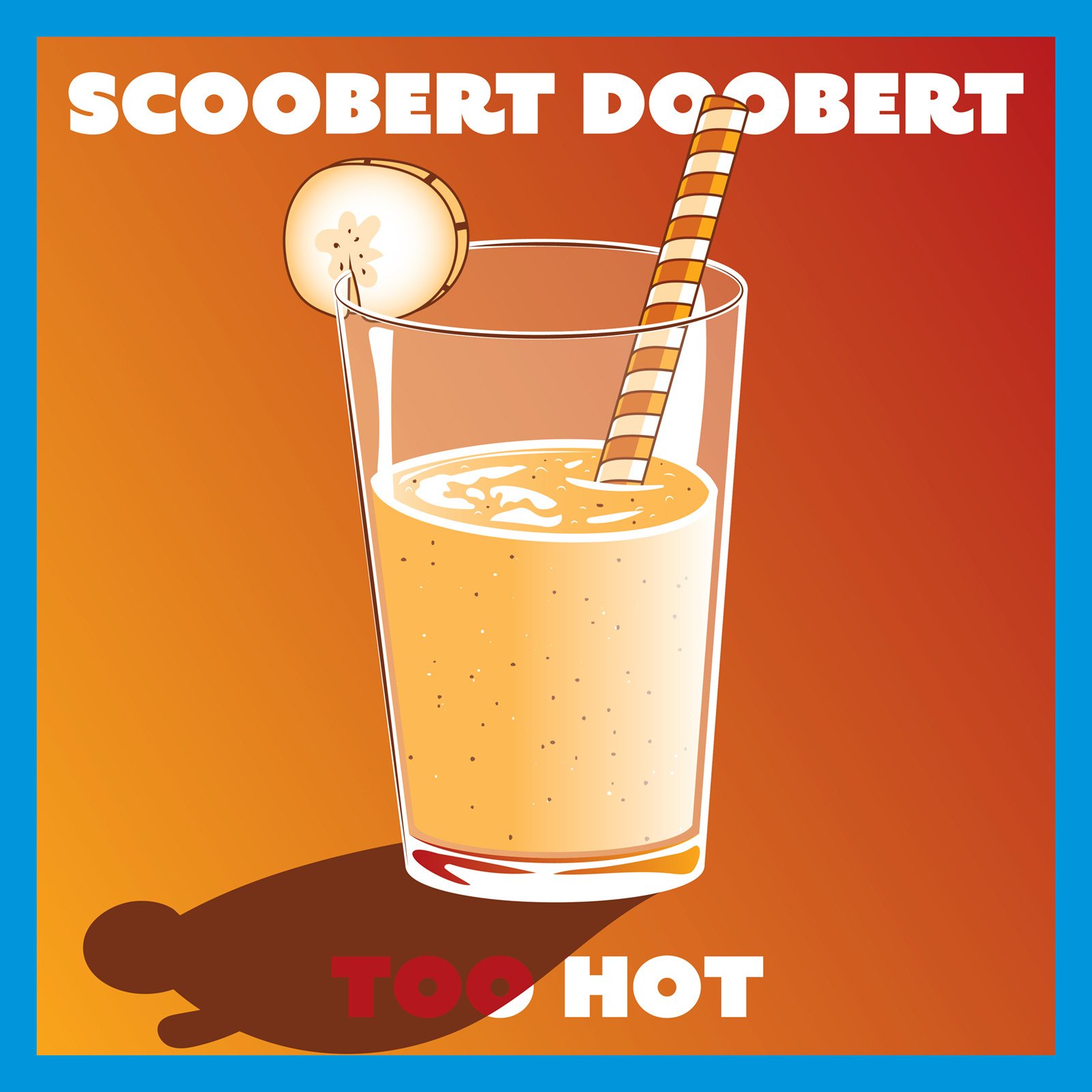 Cover for TOO HOT. A smoothie with a banana and a straw.