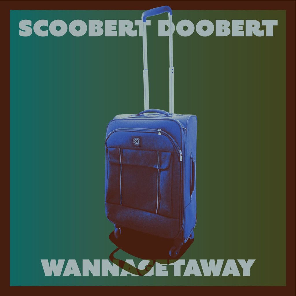 Cover for wannagetaway. A blue rolling suitcase with the handle up, on a green field inside a brown frame, SCOOBERT DOOBERT across the top and WANNAGETAWAY across the bottom.